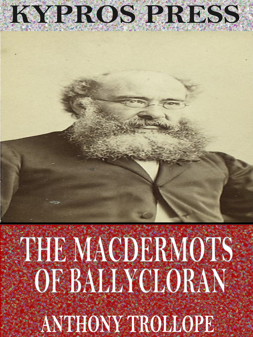 Title details for The Macdermots of Ballycloran by Anthony Trollope - Wait list